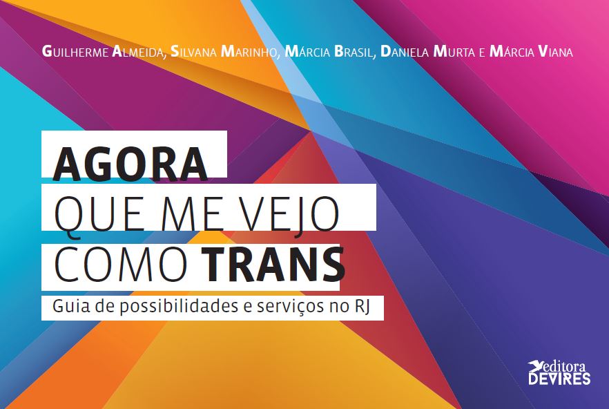 Agora que me vejo como trans: Guia de possibilidades e serviços no RJ